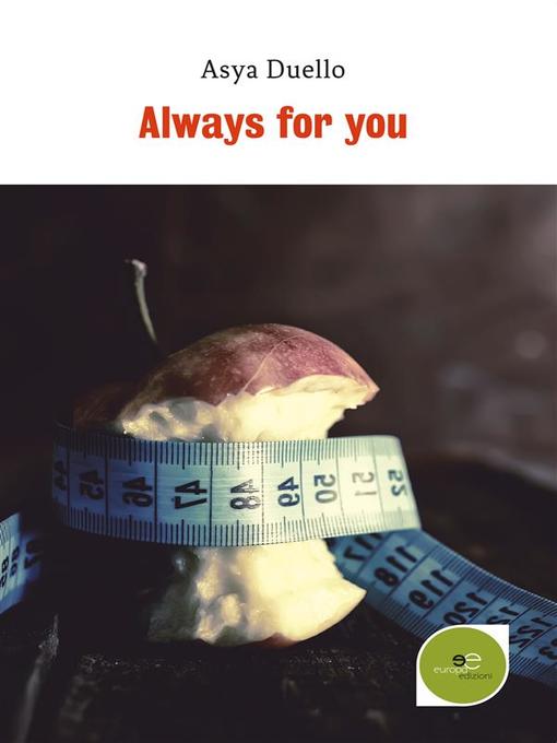 Title details for Always for you by Asya Duello - Available